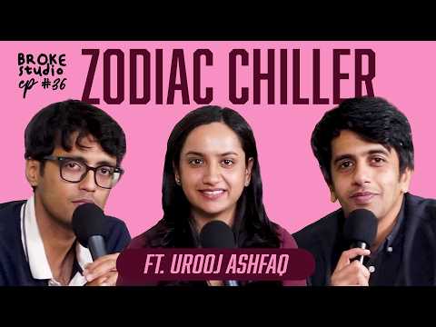 Ep36 - ZODIAC CHILLER ft. @uroojashfaq9701