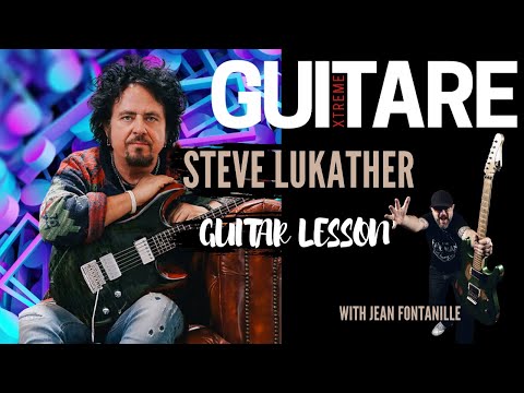 STEVE LUKATHER GUITAR LESSON - W/ JEAN FONTANILLE - Guitare Xtreme Magazine #54