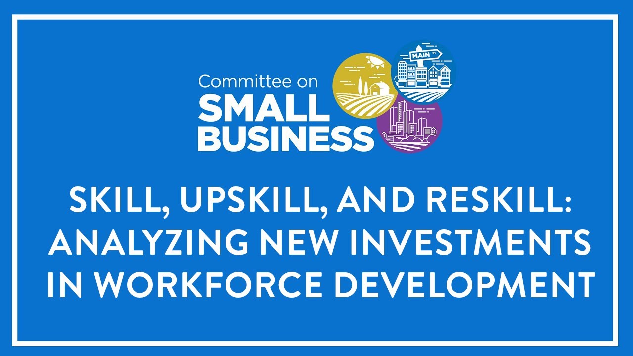 Skill, Upskill, and Reskill: Analyzing New Investments in Workforce Development