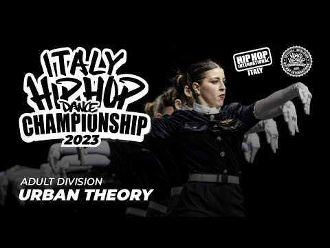 URBAN THEORY - Adult Division | Italy Hip Hop Dance Championship 2023