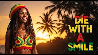 DIE WITH A SMILE REGGAE , SOM DA ILHA 2026 REGGAE LOVE SONGS