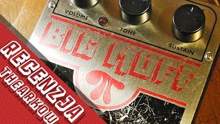 Electro-Harmonix BIG MUFF Pi | RECENZJA i HISTORIA