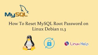 How to reset MySQL root password on Linux Debian 11.3