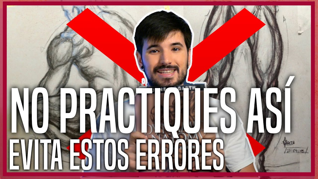 NO PRACTIQUES ASÍ! Errores que he cometido al aprender a dibujar