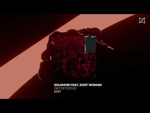 Solomun feat. Zoot Woman - Out of Focus [Melodic House & Techno / NINL]