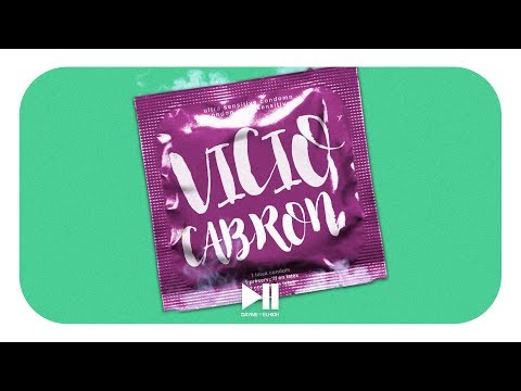 Vicio Cabron - Gaviria Feat Lito Kirino & Messiah (Prod Dayme & El High)