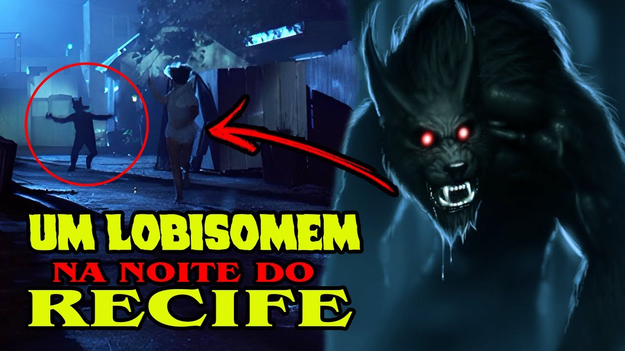 O LOBISOMEM NA NOITE DO RECIFE EP #06 | O CAÇADOR DE LOBISOMEM