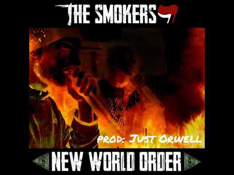 The SmokerS - New World Order -Prod. Just orwell
