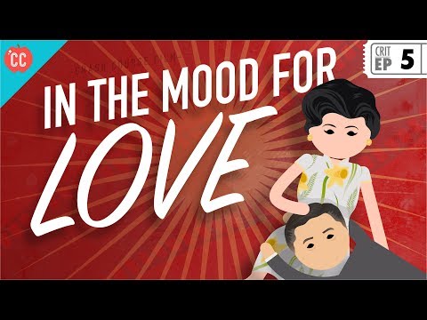 In the Mood For Love: Crash Course Film Criticism #5