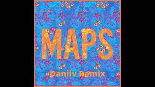 Maroon 5 - Maps (Danilv Remix)