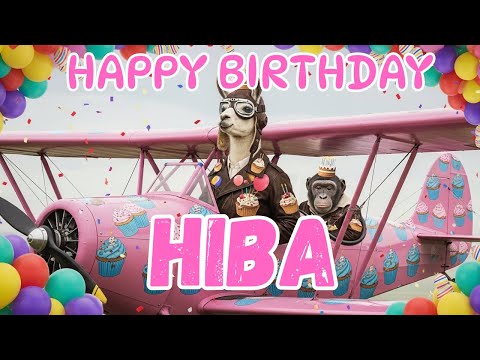 HIBA Happy Birthday Song - Happy Birthday to Hiba