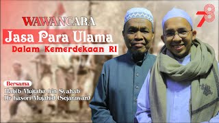 Download lagu PERAN ULAMA DALAM MEMPERJUANGKAN KEMERDEKAAN | DR KASORI MUJAHID & HABIB MUJTABA BIN SYAHAB mp3