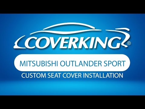 How to Install 2011-2019 Mitsubishi Outlander Sport Custom Seat Covers | COVERKING®