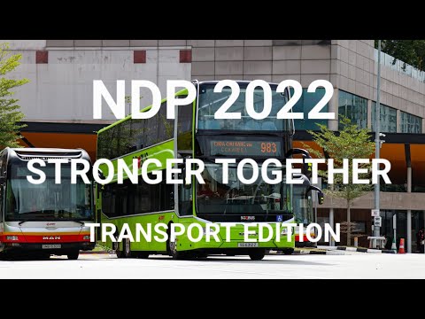 [NDP 2022] Stronger Together (Buses edition/ Transport edition)