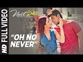 Oh No Never Full Video Song | Next Enti | Leon James | Sundeep Kishan, Tamannaah Bhatia,Navdeep
