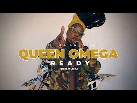 Gold Up & Queen Omega - Ready [Freestyle Video]