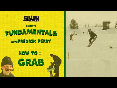 Slush Fundamentals - How To Grab
