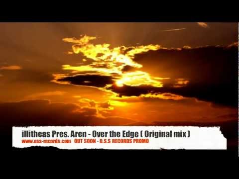 illitheas Pres. Aren - Over the Edge ( O.S.S RECORDS PROMO )