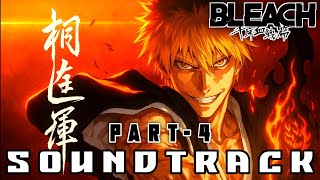 Bleach TYBW Part 4 | Final Arc Soundtrack 🔥 | Ichigo’s Bankai Theme &amp; More!