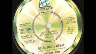 Gotta Find A Woman  -  Platinum Hook