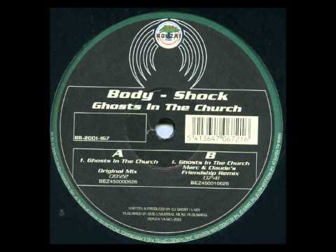 Body Shock - Ghosts In The Church (Marc & Claude´s Friendship Remix) HD