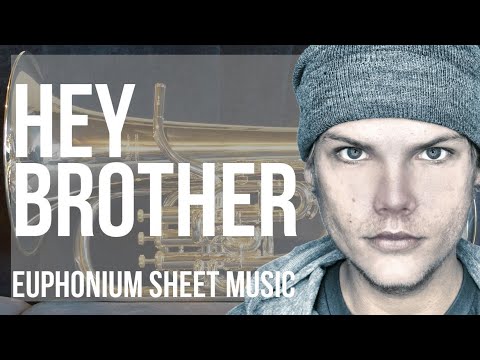 Euphonium Sheet Music: How to play Hey Brother by Avicii