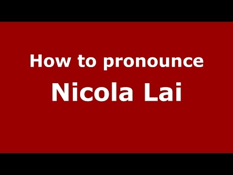 How to pronounce Nicola Lai (Italian/Italy)  - PronounceNames.com