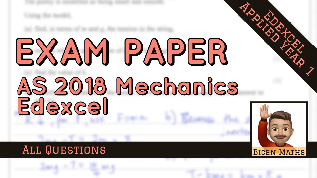 Watch video 🚂 Maths AS Level • 2018 Mechanics • Edexcel • 📝 Now 🚂 Maths AS Level • 2018 Mechanics • Edexcel • 📝