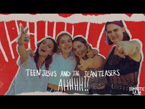 Teen Jesus and the Jean Teasers - AHHHH! [Official Music Video]