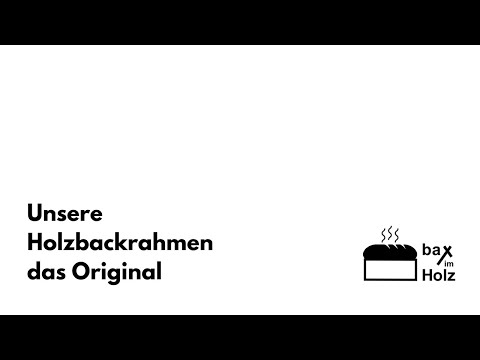 Holzbackrahmen - bax im Holz das Original