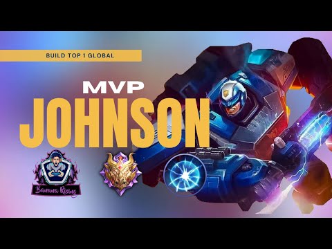 TRY THIS BUILD FOR JOHNSON FOR SURE MVP - TANK HYPER CARRY - BUILD TOP 1 GLOBAL