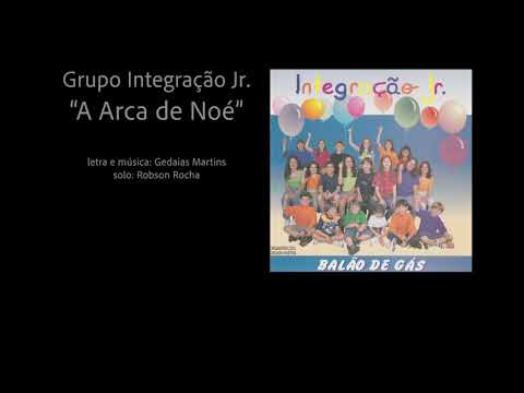 A Arca de Noé, Grupo Integração Jr
