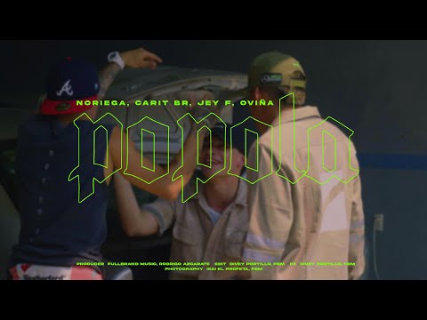 Noriega, Carit Br, Jey F, Oviña - Popola (Video Oficial)