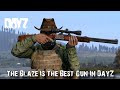 The Blaze Is The Best Gun In DayZ!!