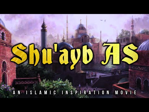 [BE021] Shu'ayb AS & The People Of Madyan