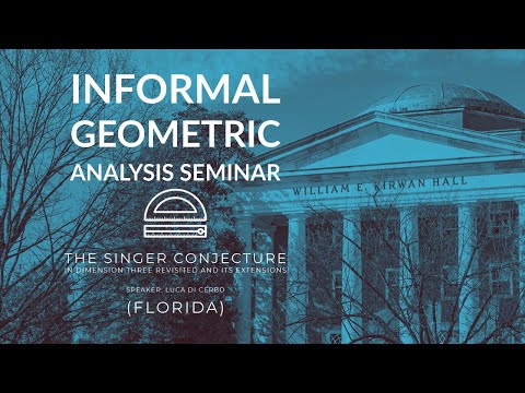 IGA: Luca di Cerbo - The Singer conjecture in dimension three revisited and its extensions