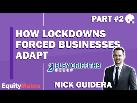 How lockdowns have forced businesses to adapt | Eley Griffiths Group | w/ Nick Guidera Part 2