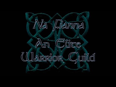 Irish Mythology: Na Fianna - An Elite Warrior Guild