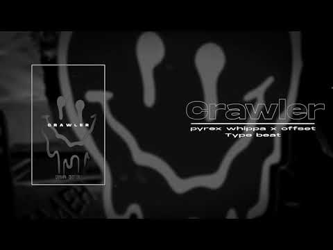 [FREE] Pyrex Whippa x Offset | Dark Slay Type beat - "Crawler" | Slay instrumental 2021