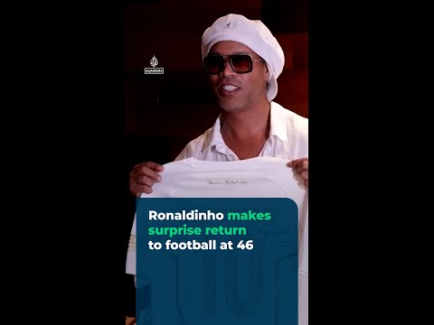 Ronaldinho makes surprise return to football at 46