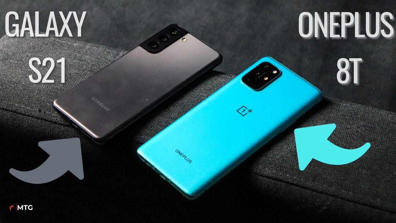 Samsung Galaxy S21 vs OnePlus 8T: Which Is The Better Buy?