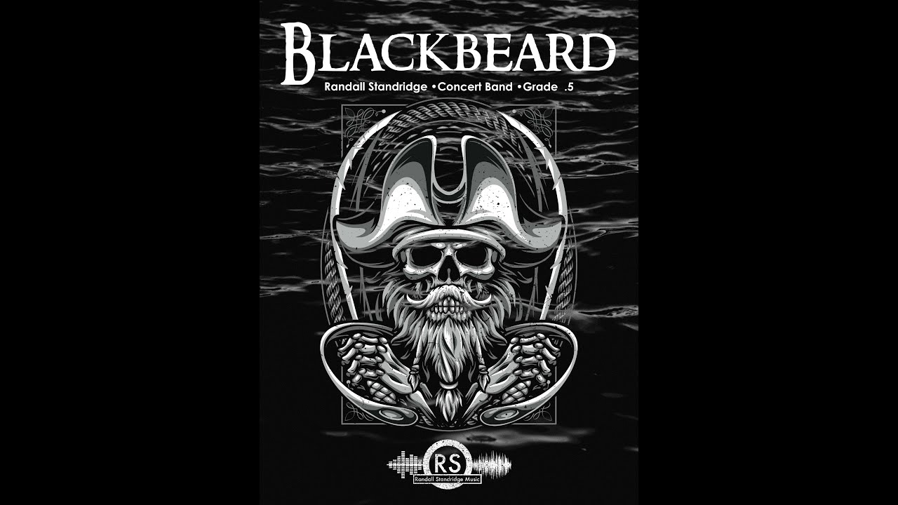 Blackbeard - Randall Standridge, Concert Band (Grade .5)