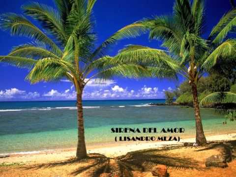 Sirena Del Amor - Lisandro Meza