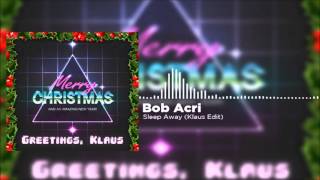Sleep Away(Klaus Edit) - Bob Acri