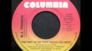 BJ Thomas - The Part Of Me That Needs You Most