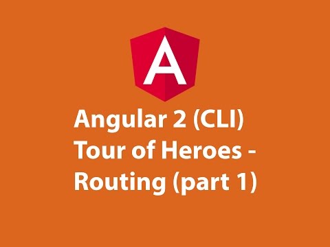 Angular 2 (CLI) Tour of heroes - Routing (part 1)