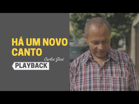 PLAYBACK - HÁ UM NOVO CANTO - 299 HARPA CRISTÃ - Carlos José