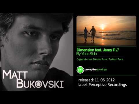 Dimension feat. Jenry R - By Your Side (Matt Bukovski Remix)