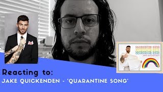 REACTING TO JAKE QUICKENDEN - &#39;QUARANTINE SONG&#39; MUSIC VIDEO