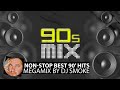 Dj Smoke - 90's Best Hits Megamix 